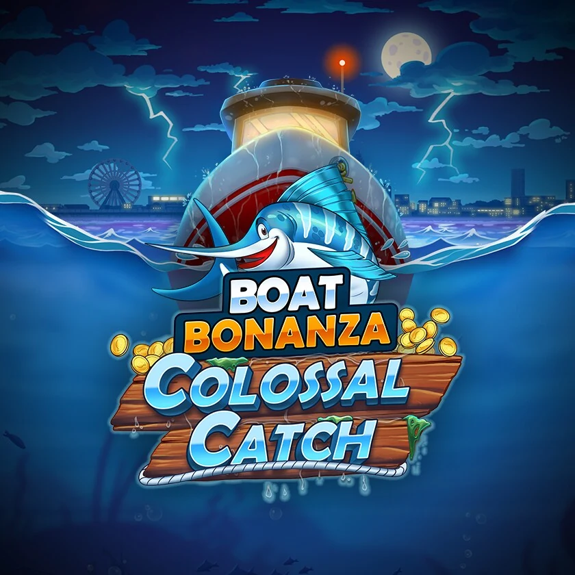 Boat Bonanza Colossal Catch